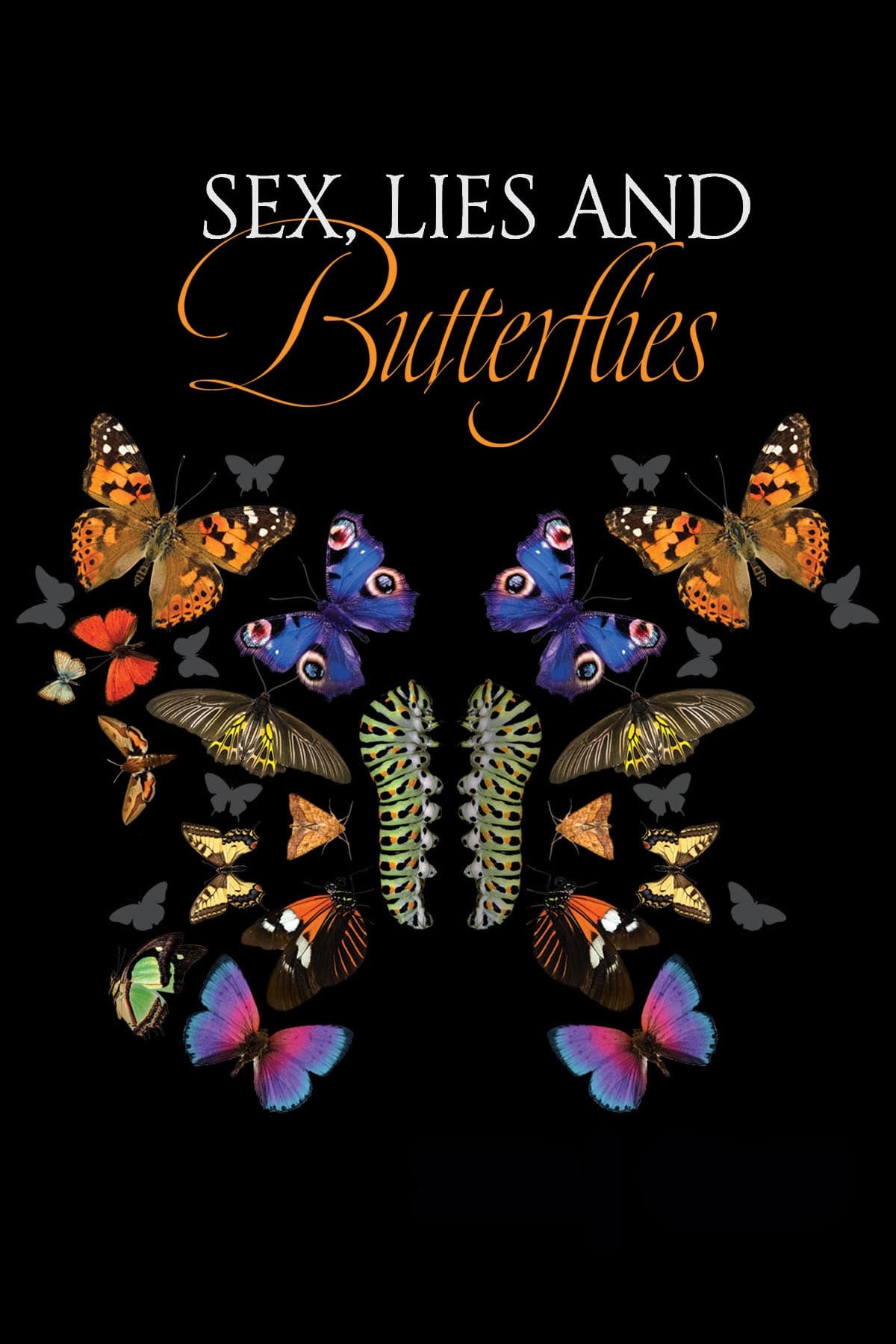 Постер Sex, Lies and Butterflies